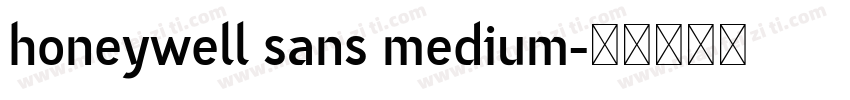 honeywell sans medium字体转换